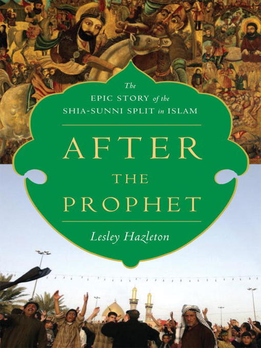 Title details for After the Prophet by Lesley Hazleton - Available